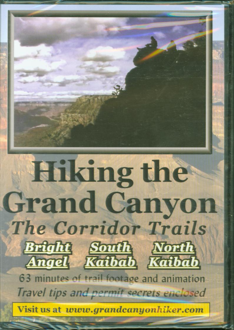 HIKING THE GRAND CANYON: the Corridor Trails--DVD (AZ).